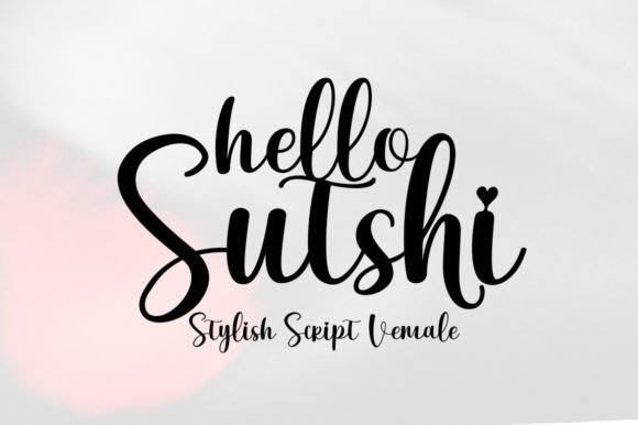 Hello Sutshy: A Sweet Script Font for Handmade Labels, Invitations & More
