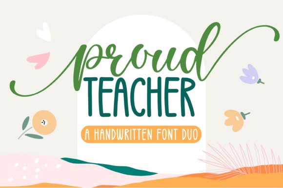 How the Proud Teacher Font Elevates Your Small Business Branding