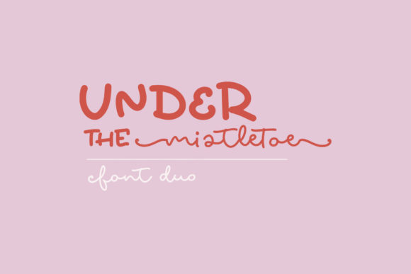 Under the Mistletoe Duo: A Chic Script Font Pairing for Editorial Design